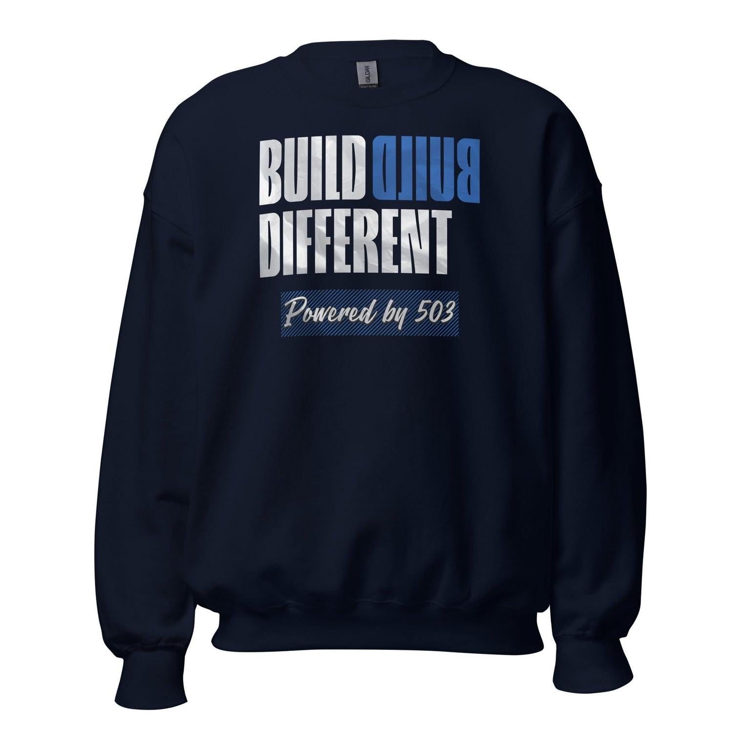 Build Different 503 Sweatshirt