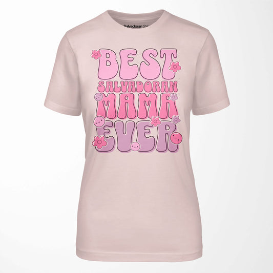 Best Salvadoran Mama Ever T-Shirt