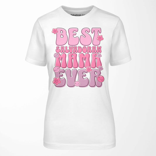 Best Salvadoran Mama Ever T-Shirt
