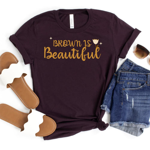 Brown Is Beautiful T-Shirt