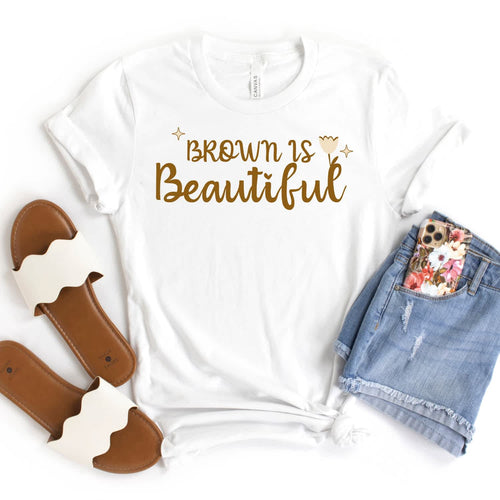 Brown Is Beautiful T-Shirt
