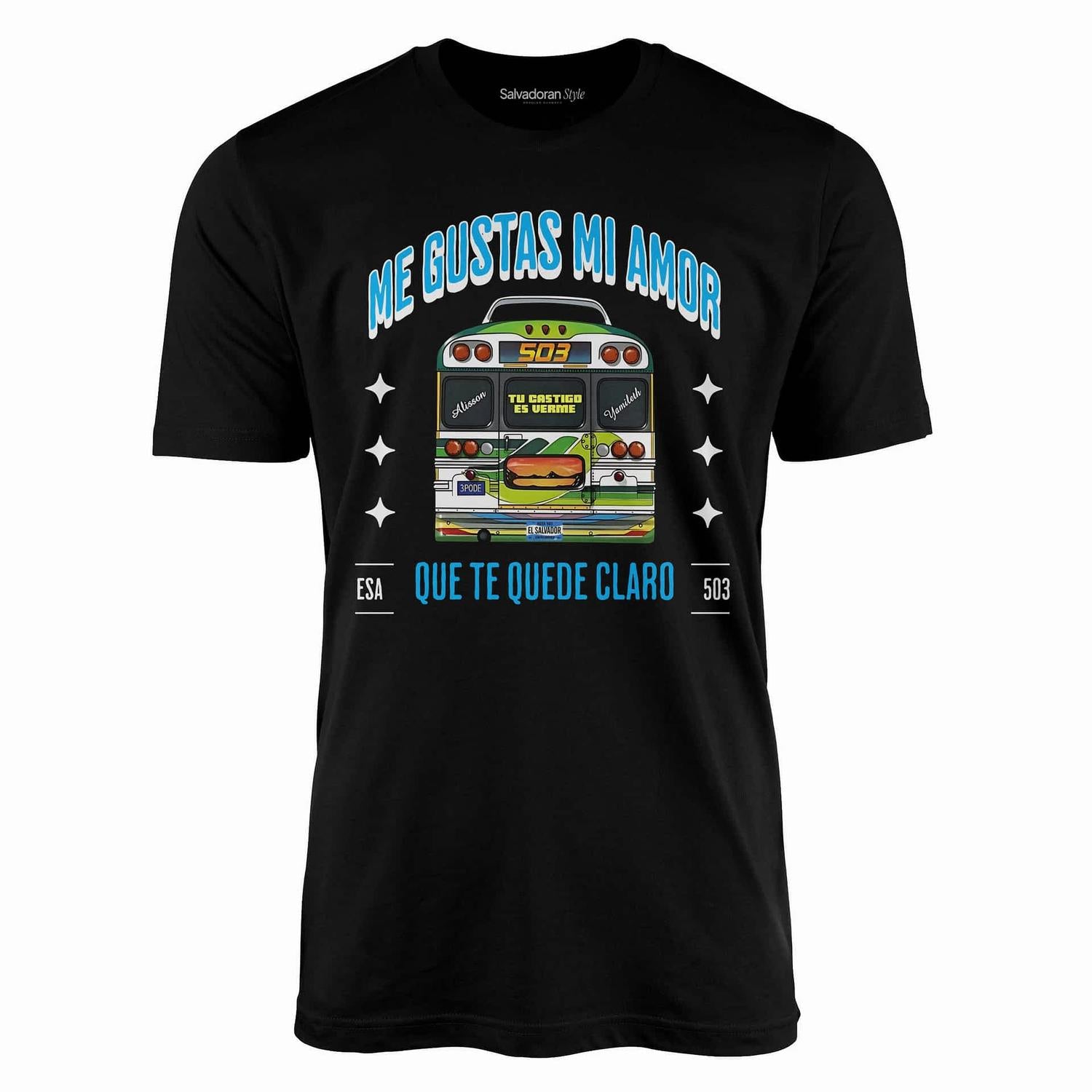 Me Gustas Mi Amor T-Shirt