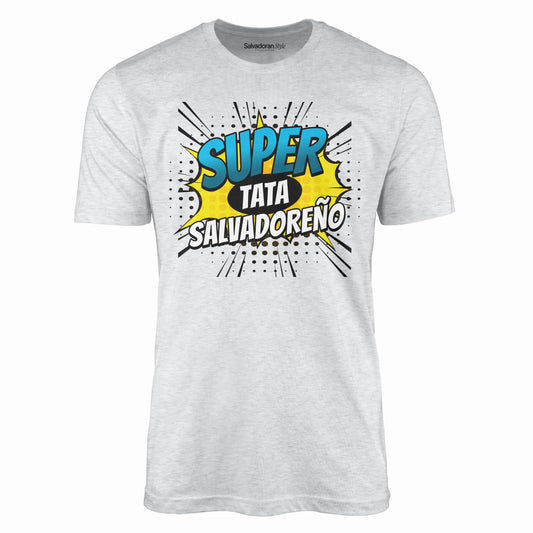 Super Tata Salvadoreño T-Shirt