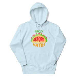 Tacos Before Vatos Unisex Classic Hoodie